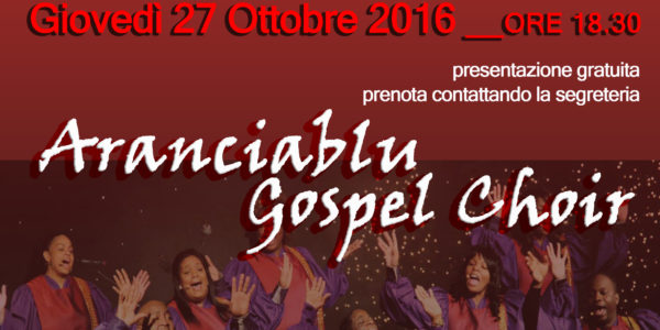 Laboratorio di coro Gospel tenuto da Rita Ciccarelli _ Giovedì 27 Ottobre 2016
